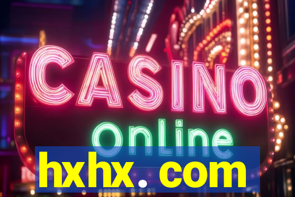 hxhx. com